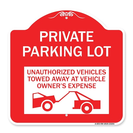 Private Parking Lot Unauthorized Vehicles Towed At Owner Expense Heavy-Gauge Aluminum Sign